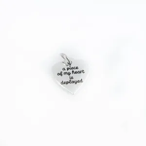 'A Piece of my Heart is Deployed' Charm