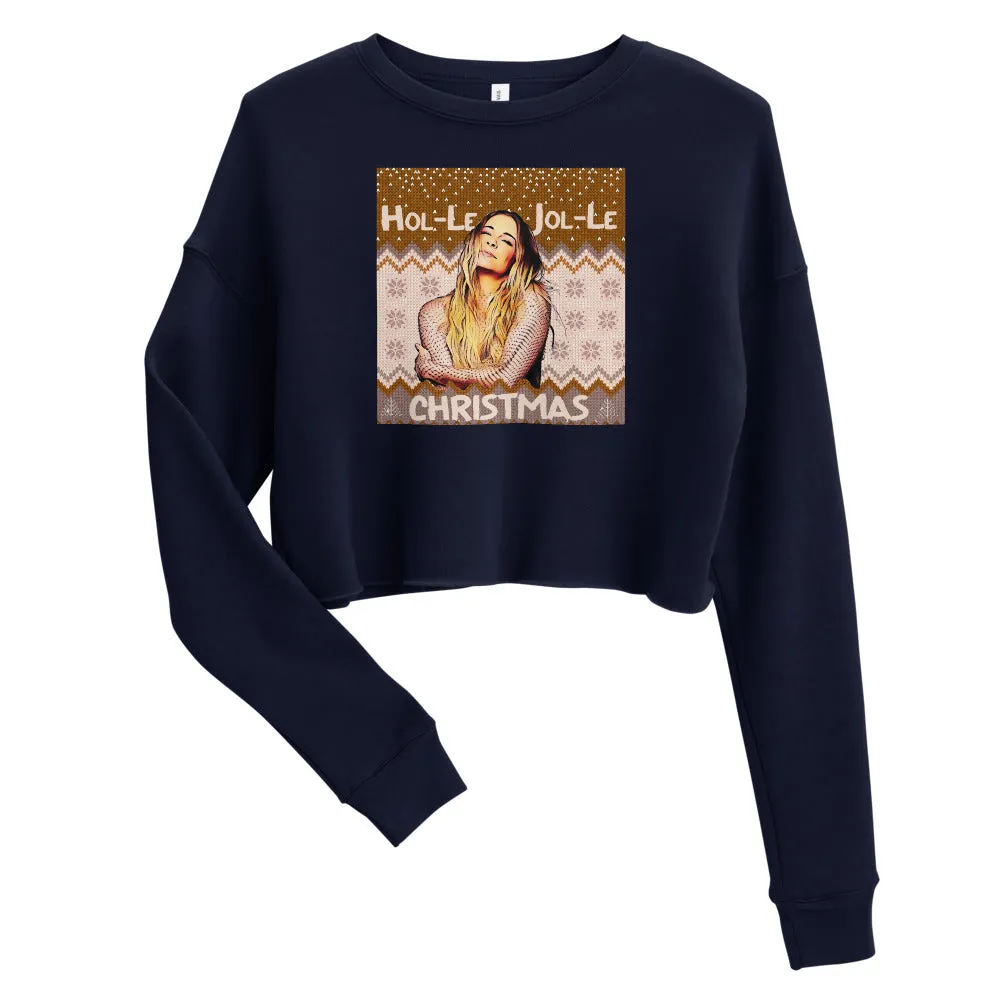 LeAnn Rimes - Hol-Le, Jol-Le Christmas Crop Sweatshirt
