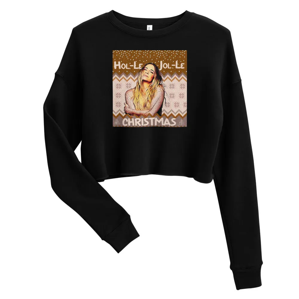 LeAnn Rimes - Hol-Le, Jol-Le Christmas Crop Sweatshirt