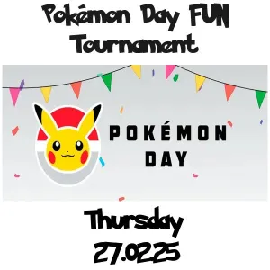 Pokemon TCG Day FUN Tournament 27.02.25