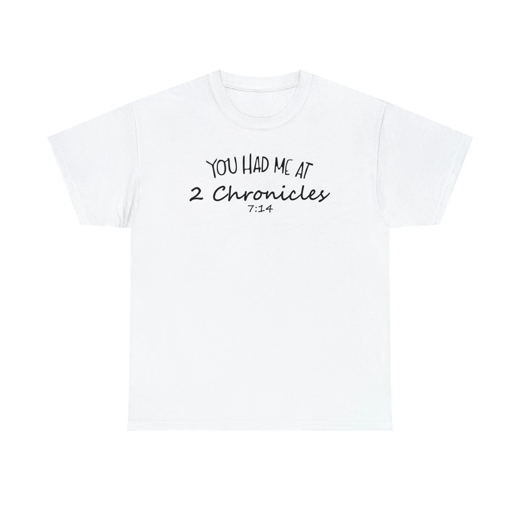 You Had Me At 2 Chronicles 7:14 Women's T-Shirt