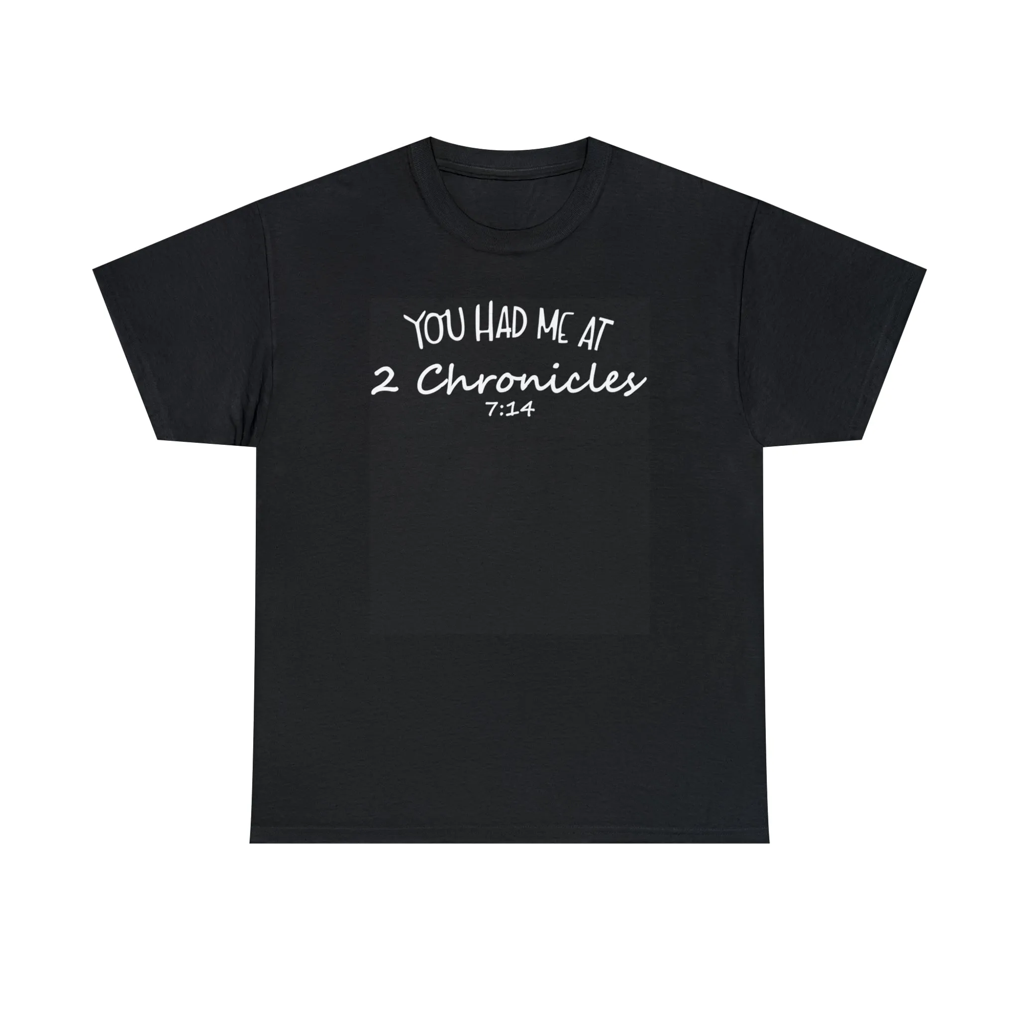 You Had Me At 2 Chronicles 7:14 Women's T-Shirt