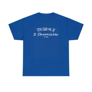 You Had Me At 2 Chronicles 7:14 Women's T-Shirt